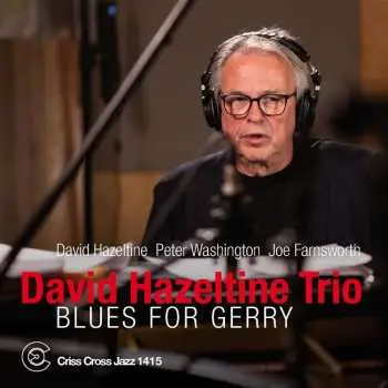 CD David Hazeltine Trio: Blues For Gerry