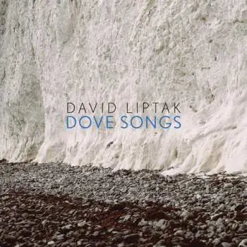 CD David Liptak: Dove Songs