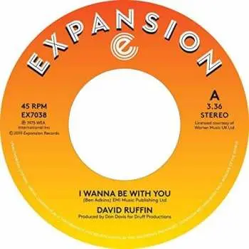 SP David Ruffin: I Wanna Be With You / Still In Love With You