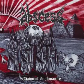 CD Abscess: Dawn Of Inhumanity