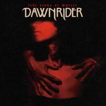 CD Dawnrider: Five Signs of Malice