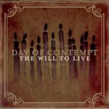 CD Day Of Contempt: The Will To Live