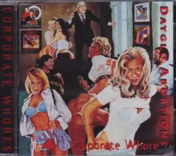 CD Dayglo Abortions: Corporate Whores