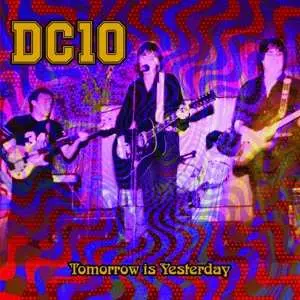 CD DC10: Tomorrow Is Yesterday