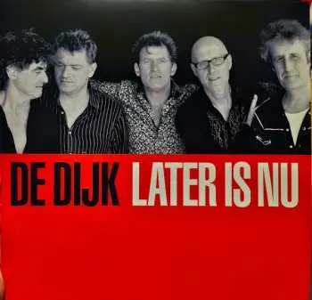 LP De Dijk: Later Is Nu
