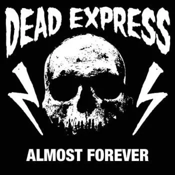 LP Dead Express: Almost Forever