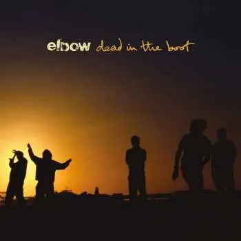 LP Elbow: Dead In The Boot
