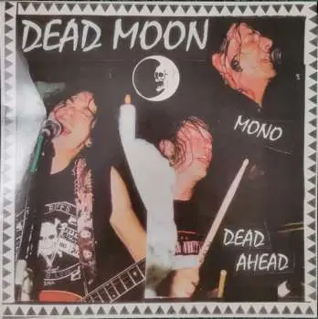 LP Dead Moon: Dead Ahead LTD