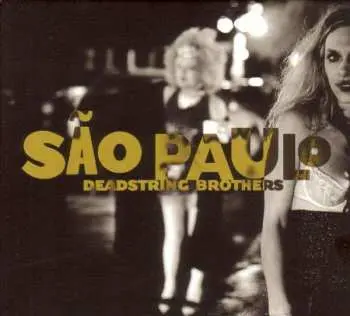 LP Deadstring Brothers: São Paulo LTD