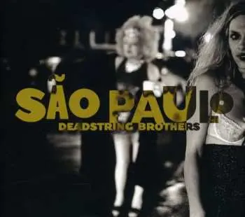 CD Deadstring Brothers: São Paulo DIGI