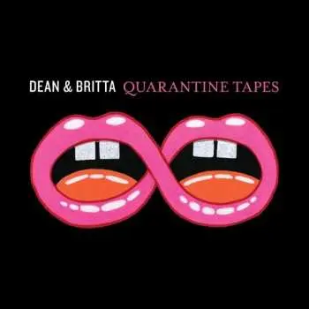 CD Dean & Britta: Quarantine Tapes