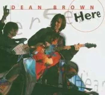 CD Dean Brown: Here