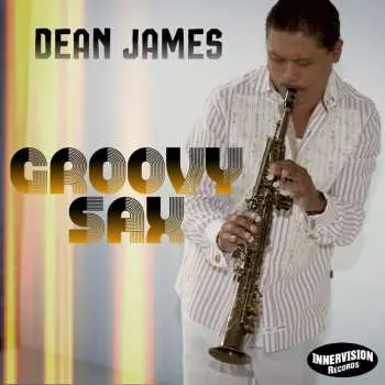 CD Dean James: Groovy Sax