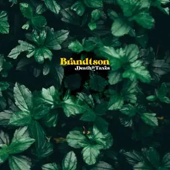 LP Brandtson: Death & Taxes CLR