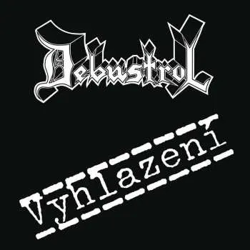 CD Debustrol: Vyhlazeni (remastered 2024)