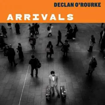 2CD Declan O'Rourke: Arrivals DLX