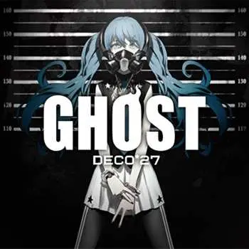 CD/DVD DECO*27: Ghost LTD