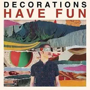 LP Decorations: Have Fun