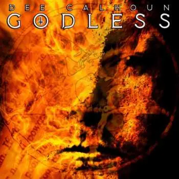 CD Dee Calhoun: Godless