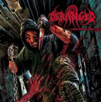 LP Deranged: Deeds Of Ruthless Violence LTD