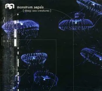 CD Monstrum Sepsis: Deep Sea Creatures