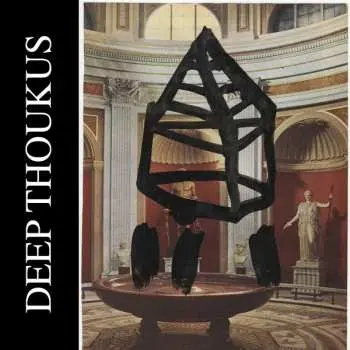 LP Deep Thoukus: Deep Thoukus