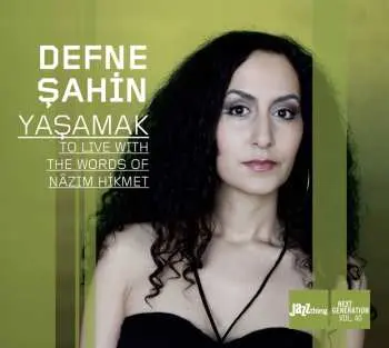 CD Defne Şahin: Yaşamak