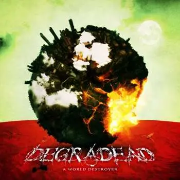 CD Degradead: A World Destroyer
