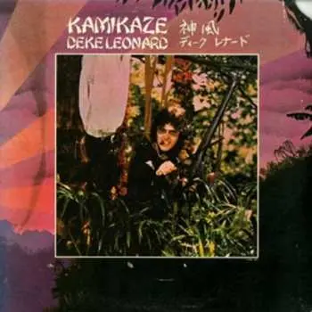 CD Deke Leonard: Kamikaze