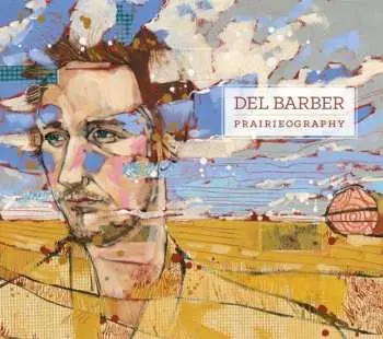 CD Del Barber: Prairieography