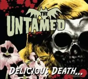 LP The Untamed: Delicious Death...