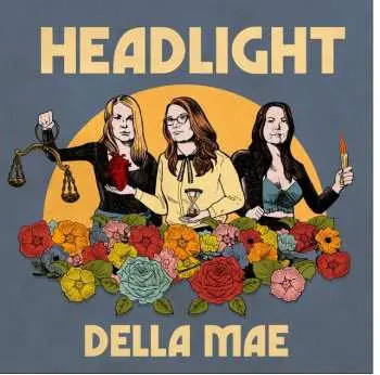 CD Della Mae: Headlight