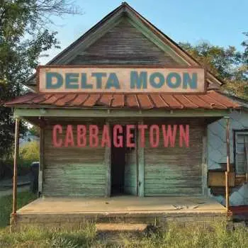 CD Delta Moon: Cabbagetown