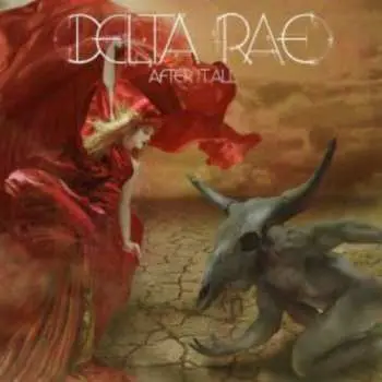 CD Delta Rae: After It All
