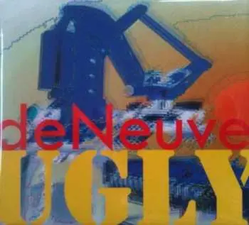 CD deNeuve: Ugly