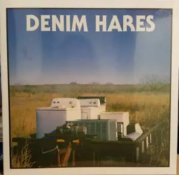LP Denim Hares: Denim Hares LTD