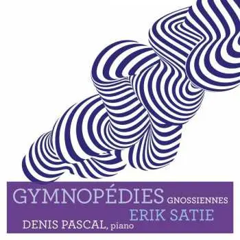CD Denis Pascal: Satie: Gymnopedies