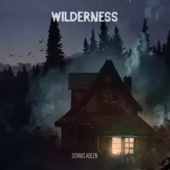 LP Dennis Kolen: Wilderness