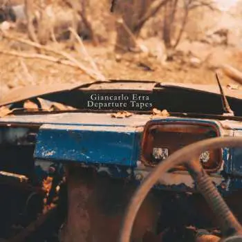 LP Giancarlo Erra: Departure Tapes CLR