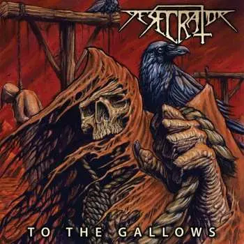 LP Desecrator: To The Gallows