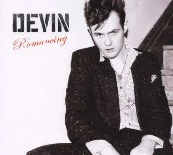 CD Devin: Romancing
