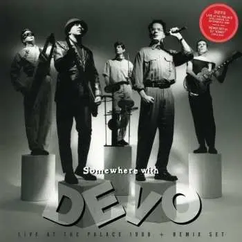 LP Devo: Somewhere With Devo LTD | CLR