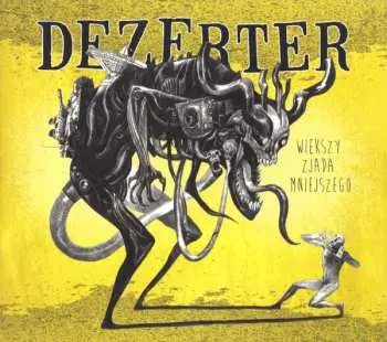CD Dezerter: Większy Zjada Mniejszego