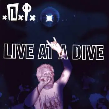 CD D.I.: Live At A Dive