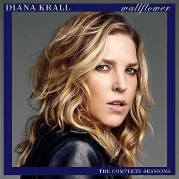 CD Diana Krall: Wallflower (The Complete Sessions) DLX