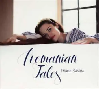 CD Diana Rasina: Romanian Tales