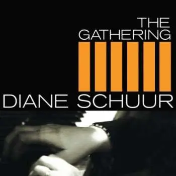 LP Diane Schuur: The Gathering