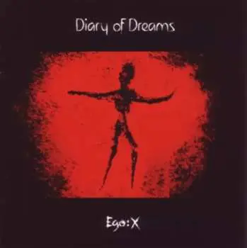 CD Diary Of Dreams: Ego:X