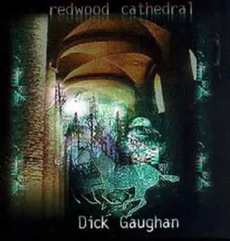 CD Dick Gaughan: Redwood Cathedral