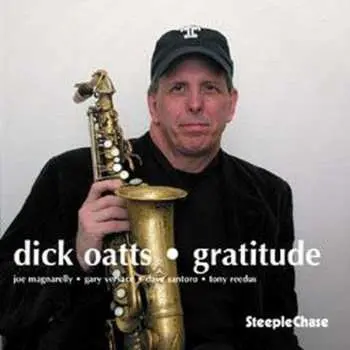 CD Dick Oatts: Gratitude